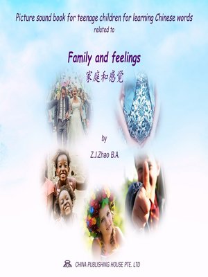 cover image of Picture sound book for teenage children for learning Chinese words related to Family and feelings